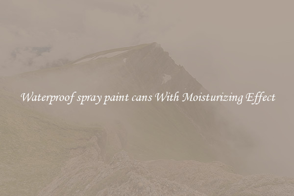 Waterproof spray paint cans With Moisturizing Effect