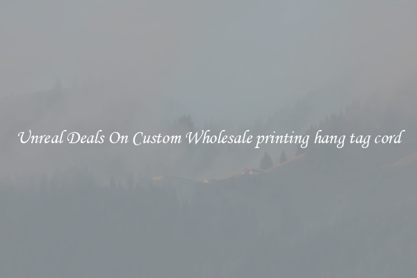 Unreal Deals On Custom Wholesale printing hang tag cord