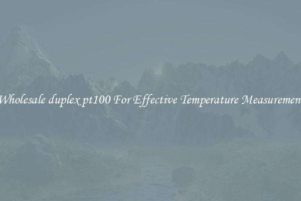 Wholesale duplex pt100 For Effective Temperature Measurement