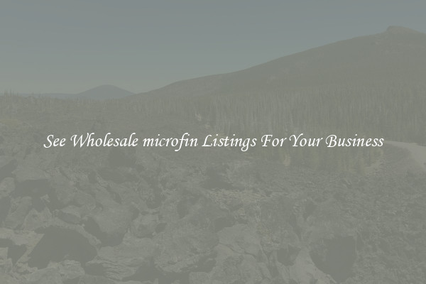 See Wholesale microfin Listings For Your Business