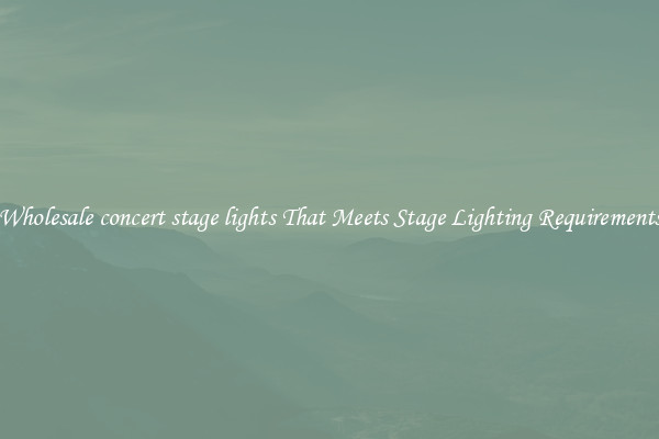 Wholesale concert stage lights That Meets Stage Lighting Requirements
