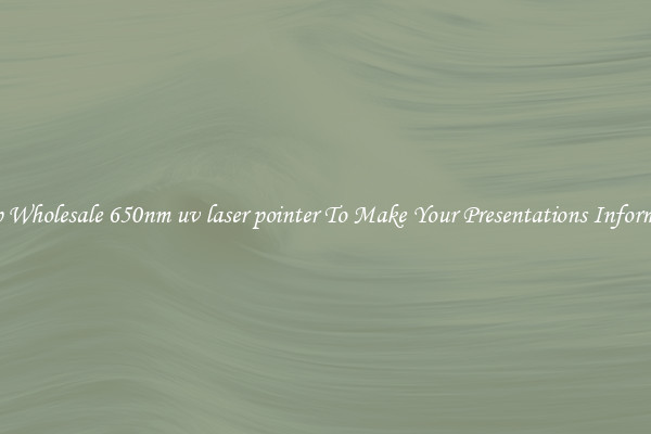 Sharp Wholesale 650nm uv laser pointer To Make Your Presentations Informative