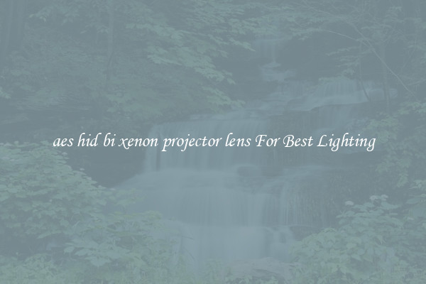 aes hid bi xenon projector lens For Best Lighting