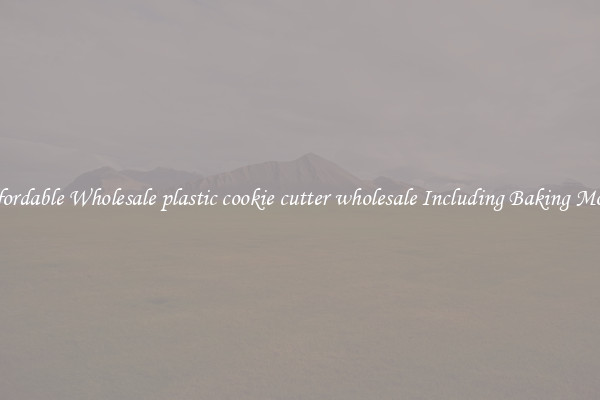 Affordable Wholesale plastic cookie cutter wholesale Including Baking Molds