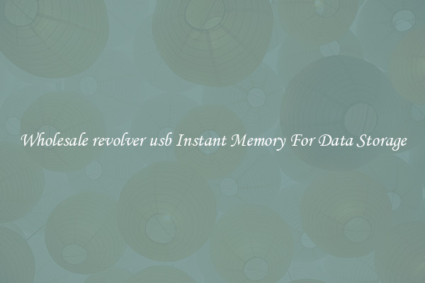 Wholesale revolver usb Instant Memory For Data Storage