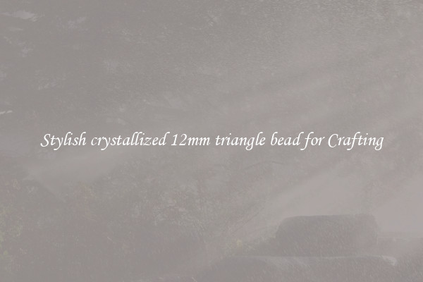 Stylish crystallized 12mm triangle bead for Crafting