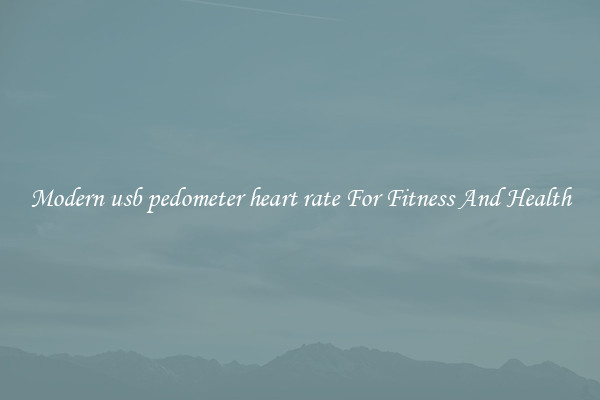 Modern usb pedometer heart rate For Fitness And Health